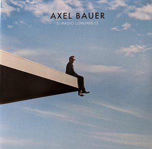 Axel Bauer - Radio Londres