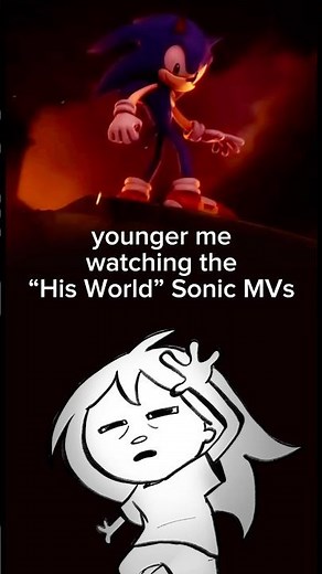 Watching “His World” Sonic MVs for the first time: