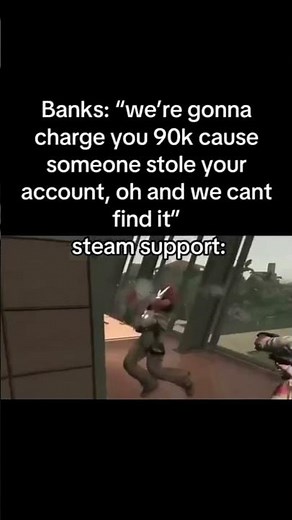 Steam Support Meme