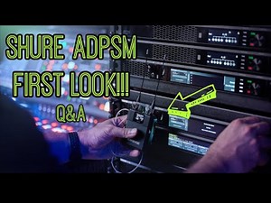 The All New Shure ADPSM