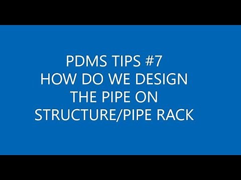 [PDMS TIPS]_#7 HOW DO WE DESIGN PIPE ON STRUCTURE/PIPE RACK ?