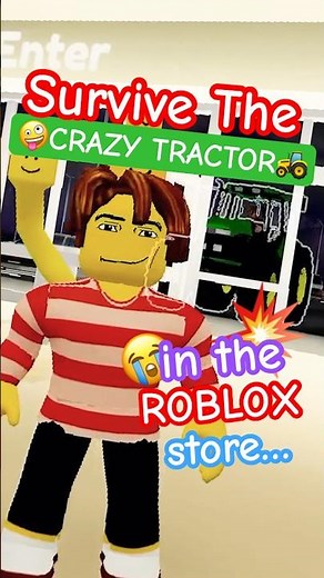 Survive The CRAZY TRACTOR In The #Roblox Store! 🚜