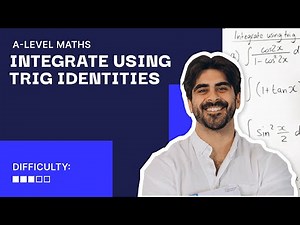 41. Integrate Using Trig Identities Made SUPER SIMPLE | A-Level