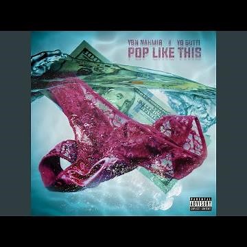 Pop Like This (feat. Yo Gotti)