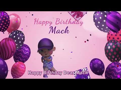 Happy Birthday Mack | Mack Happy Birthday Song