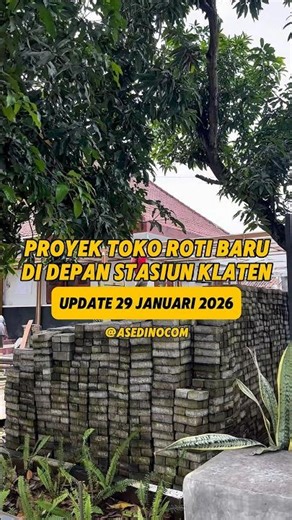 New Bakery Project in Front of Klaten Station January 29, 2026 #klaten #centraljawatangan