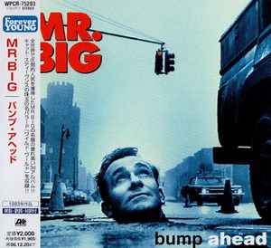 Mr. Big - Bump Ahead