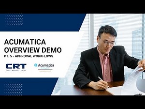 Acumatica General Business Edition: Part 5 - Approval Workflows