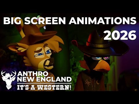 Anthro New England 2026: Animations from the Big Screen