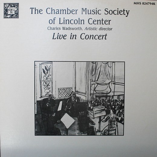 The Chamber Music Society Of Lincoln Center, Charles Wadsworth - Live in Concert