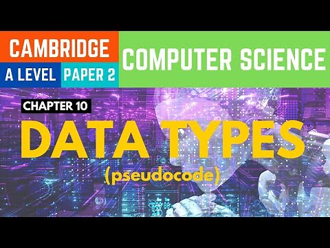 A Level Computer Science 9618 Paper 2: Data Types
