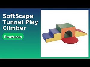 REVIEW (2025): SoftScape Tunnel Play Climber. ESSENTIAL details.
