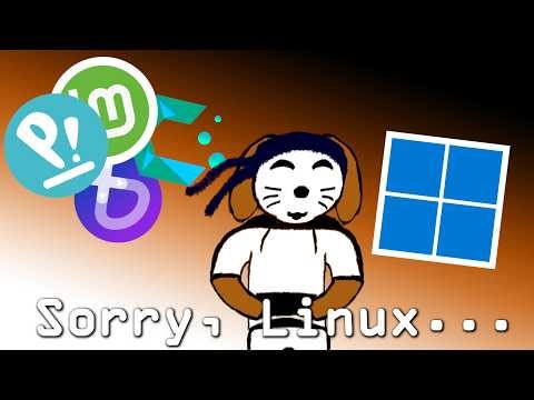 Sorry Linux, I tried