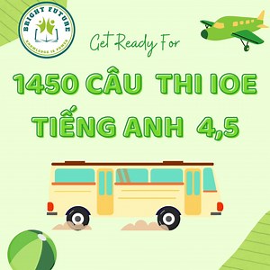 👉1450 CÂU LUYỆN ĐỀ THI IOE TIẾNG ANH LỚP 4,5 Link tải: https://docs.google.com/document/d/1uE-NxhQrbO9B60bmmwryuwi-Bny0Vdlk/edit?fbclid=IwAR3VdvwOzk8kyFzn5N-YWZKouwF6_5ck-PNke0ubGbXyf5QPSuHUYEUPzWk ------------------------------- Bright Future - Knowledge is power 🏠Cơ sở 1: Số 18 ngõ 36 Nguyên Hồng, Đống Đa, Hà Nội 🏠Cơ sở 2: Số 34 Hoàng Hoa Thám, Hà Đông ☎ CSKH: 0979654686 📱Hotline: 0902926999 🌐Website: www.brightfuture.vn 🌐 Youtube: https://bit.ly/ttBFC | Trung tâm Bright Future - BFC