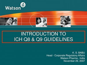 INTRODUCTION TO ICH Q8 &amp; Q9 GUIDELINES - SlideServe