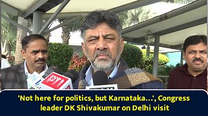 'Not here for politics, but Karnataka…', Congress leader DK Shivakumar on Delhi visit
