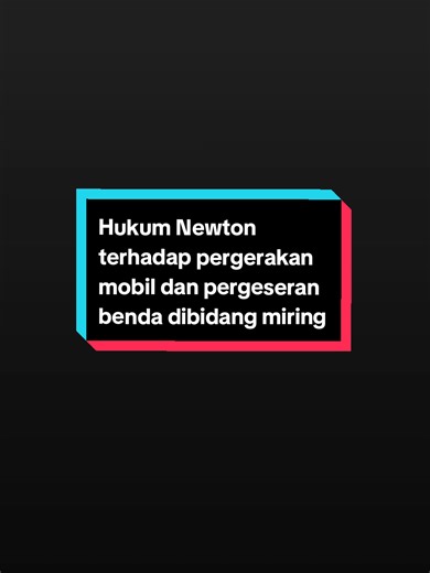 Pergerakan Mobil dan Benda Menurut Hukum Newton