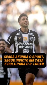 Ceará não dá chance para a zebra, ganha do Sport, por 2x0, no Castelão, segue invicto em casa e dorme em 5º Lugar no Brasileirão. Veja a análise completa da partida no Canal do Blog no YouTube. | Blog do Kempes