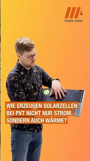 Solarzellen: Warum sie bei PVT mehr als nur Strom liefern!