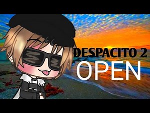 Completed Map-Despacito 2//Gacha Map//Hosted by Itz ButterCake