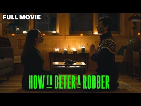 How To Deter A Robber | FULL MOVIE | Jonah Ray | Home Invasion Crime Comedy