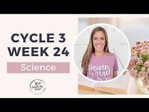 CC Cycle 3 Week 24 Science