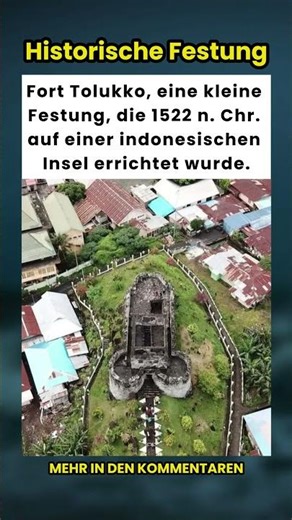 Die Geschichte von Fort Tolukko, einer Festung aus dem Jahr 1522 in Indonesien 🤯🇮🇩