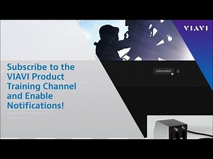 VIAVI Product Training Channel Provides In-Depth Technical Training