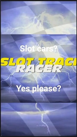 Slot cars? Yes please!