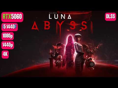 LUNA Abyss RTX 5060 FPS TEST | LUNA Abyss RTX 5060 & i5 14400F Benchmark 1080p/1440p/4K