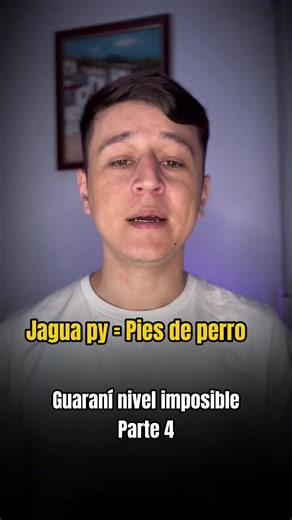Guaraní Nivel Imposible - Parte 4: Palabras Indescifrables