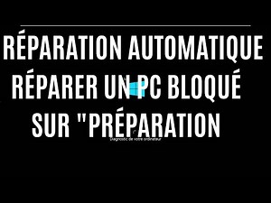 💻 Comment Réparer un PC Bloqué sur "Préparation de la Réparation Automatique" Windows (2025)