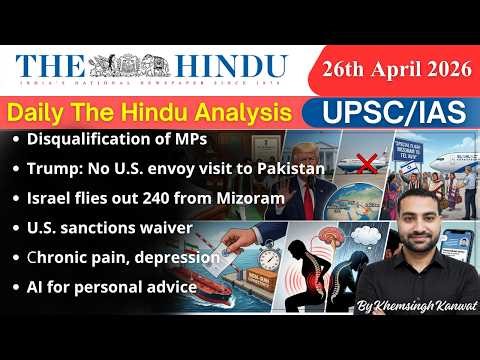 The Hindu Analysis | 26th April 2026 | The Hindu Newspaper Today | Current Affairs for UPSC