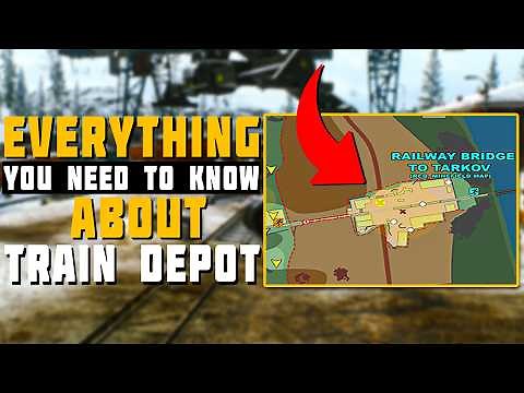 EVERYTHING You NEED TO KNOW About The New TRAIN DEPOT | Tarkov News