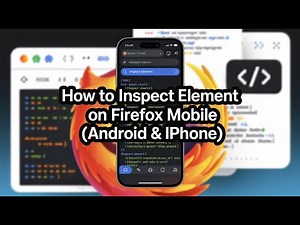 How To Inspect Element on Firefox Mobile (Android & iPhone)