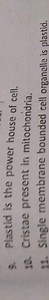 Plastid is the power house of cell.Cristae present in mitochon... | Filo