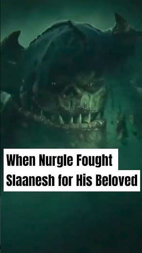 When Nurgle Fought Slaanesh for His Beloved #warhammer40k