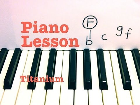 Titanium- David Guetta piano lesson (ft. Sia) Todd Downing