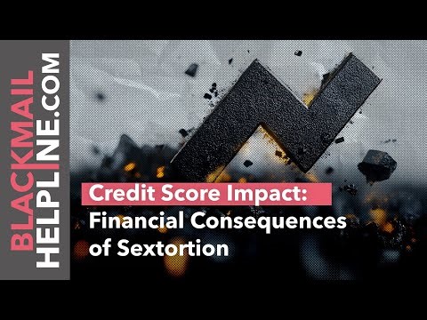 Credit Score Impact: Financial Consequences of Sextortion