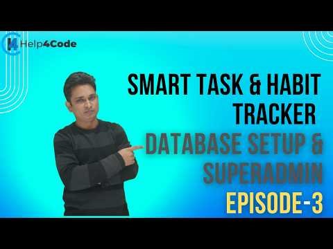 Smart Task & Habit Tracker Database setup and super admin creation episode 3