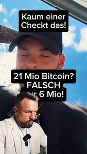 304K views · 473 reactions | Nur 6 Millionen Bitcoin bestimmen...