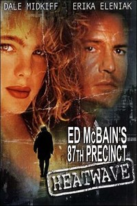 Ed McBain's 87th Precinct: Heatwave (1997) - Movie
