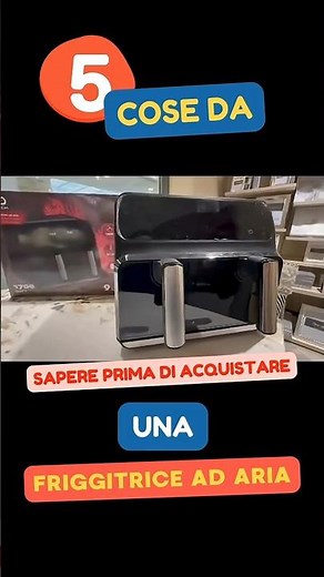 5 cose da sapere prima di acquistare una friggitrice ad aria #friggitriceadaria