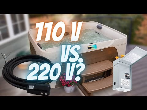 Should You Wire Your Hot Tub 110V or 220V?