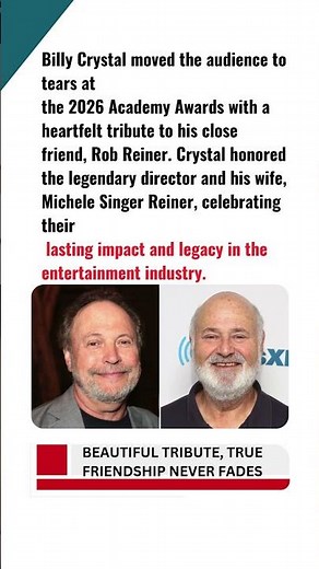 Billy Crystal’s Emotional Oscar Tribute to Rob Reiner