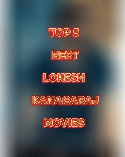 Top 5 Best Lokesh Kanagaraj Movies Ranked 🎬🔥 | Coolie, Leo, Master, Vikram & Kaithi ‎