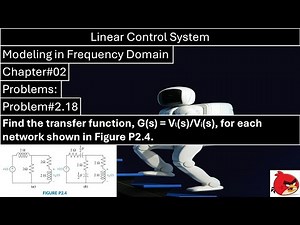 Linear Control System | Chapter#02 | Problem#2.18 | Modeling in Frequency Domain | Wisely