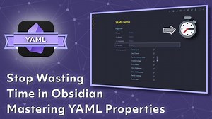 Unlock the Secret to Effortless Note-Taking with YAML in Obsidian