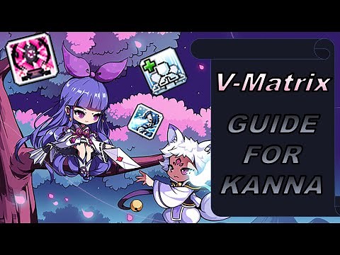 [OUTDATED] MapleSEA - Kanna V-Matrix Guide