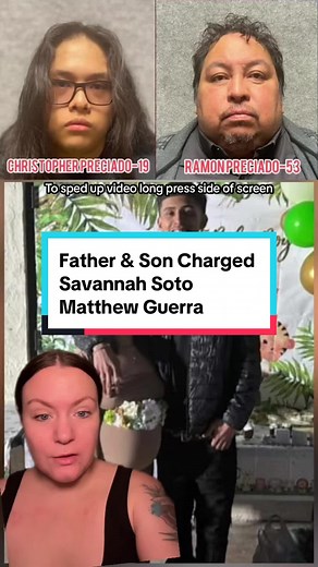 Savannah Soto Matthew Guerra arrests here’s what we know: A Father & Son Christopher Preciado & Ramon Preciado #savannahsotoupdate #savannahsoto #matthewguerra #matthewguerrafound #newsstory #tiktoknews #truecrimestories #truecrimetiktoker #greenscreen